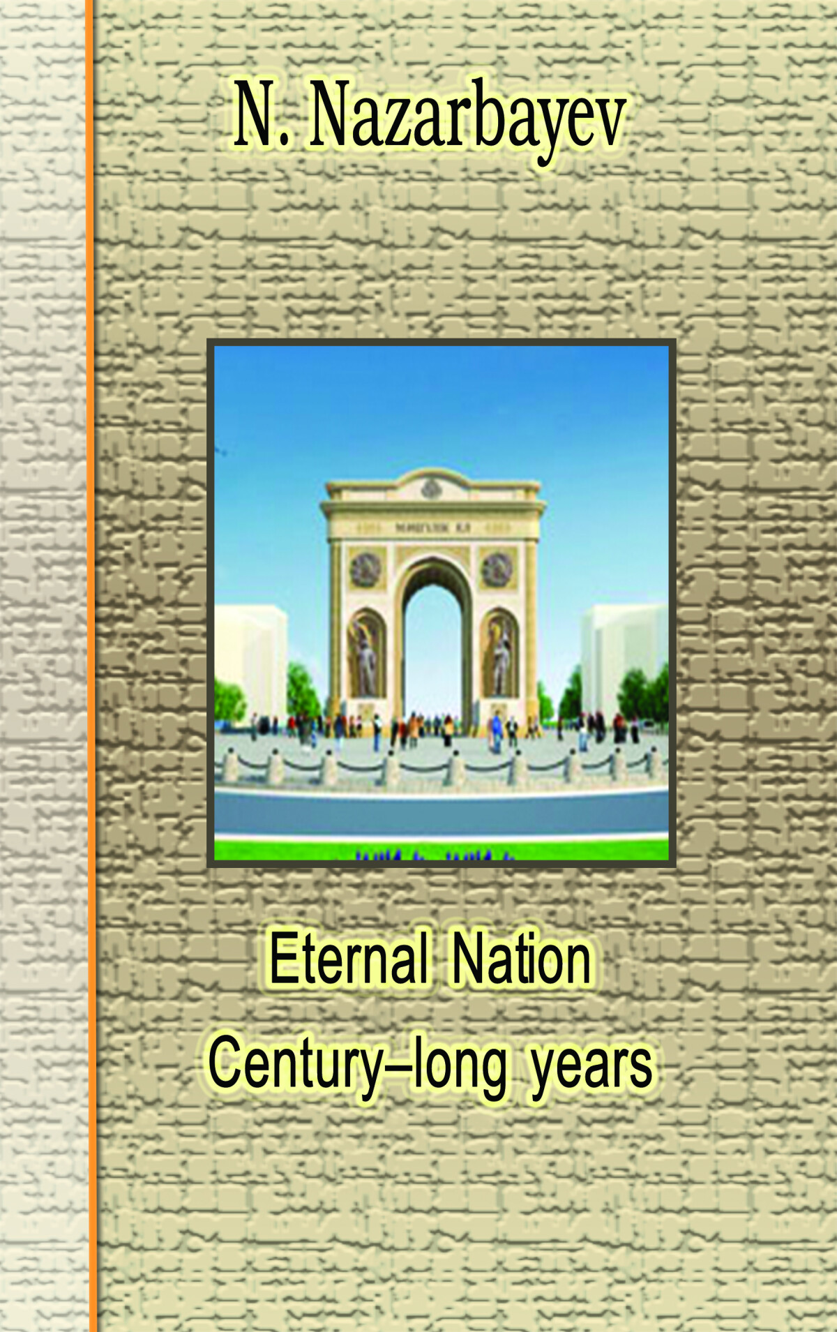 Eternal Nation. Century–long years