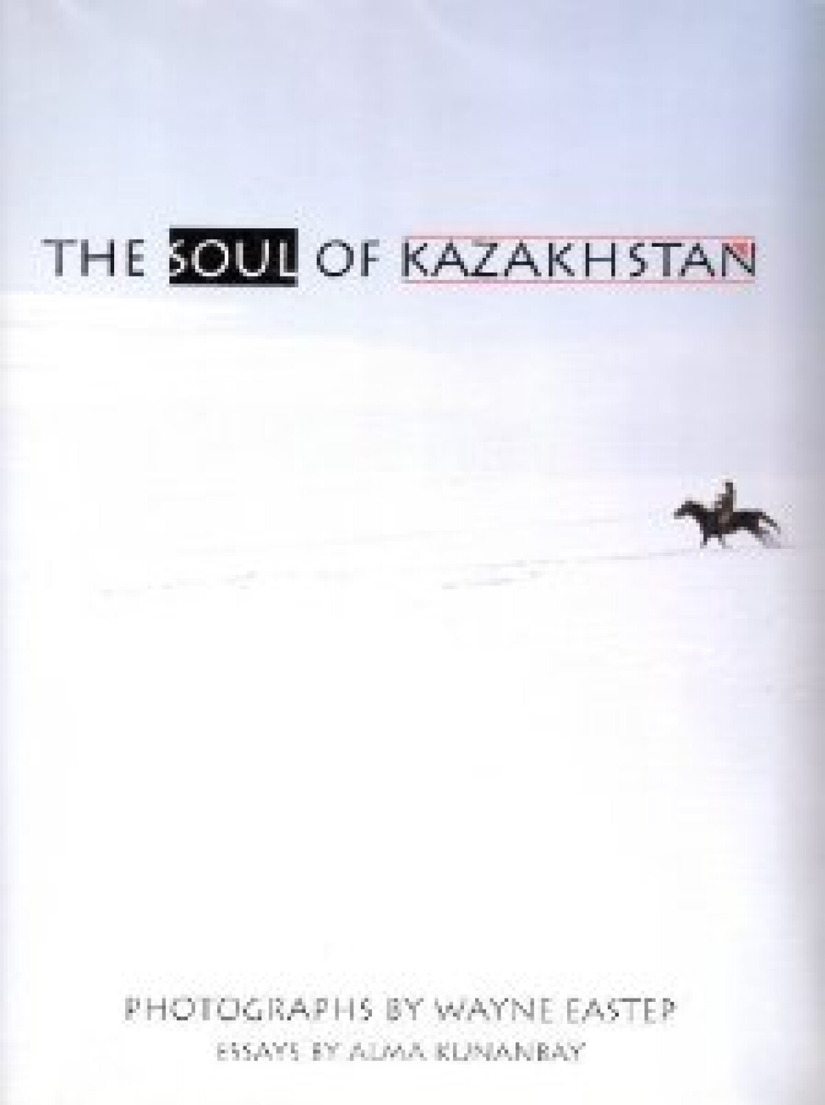 The Soul of Kazakhstan