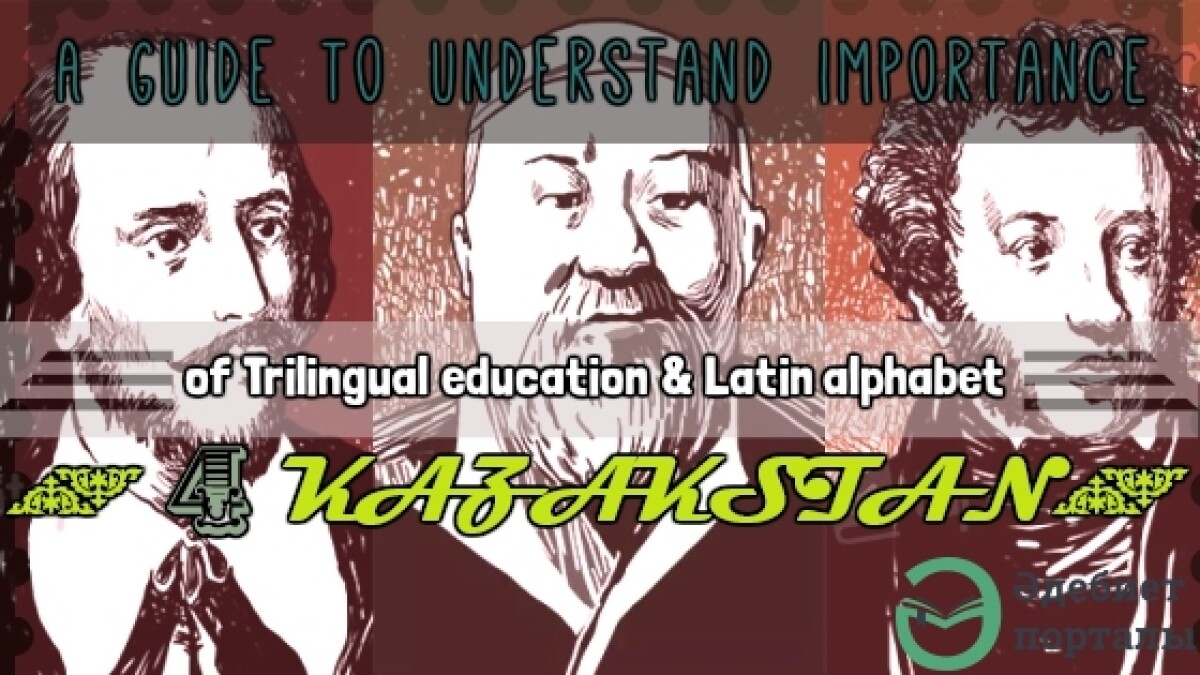 Importance of trilingual education for Kazakstan - adebiportal.kz