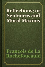 Reflections; or  Sentences and Moral Maxims